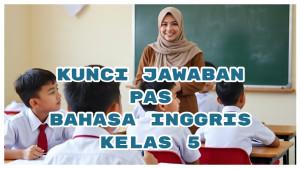 Kunci-Jawaban-Soal-PAS-Bahasa-Inggris-Kelas-5-Semester-1-We-Can-do-Surfing-In-The.jpg