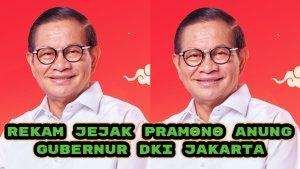 Rekam-jejak-Pramono-Anung-Gubernur-DKI-yang-dilantik-Prabowo-Subianto.jpg
