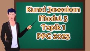 jawaban-Modul-3-Topik-1-PPG-2025-Apa.jpg