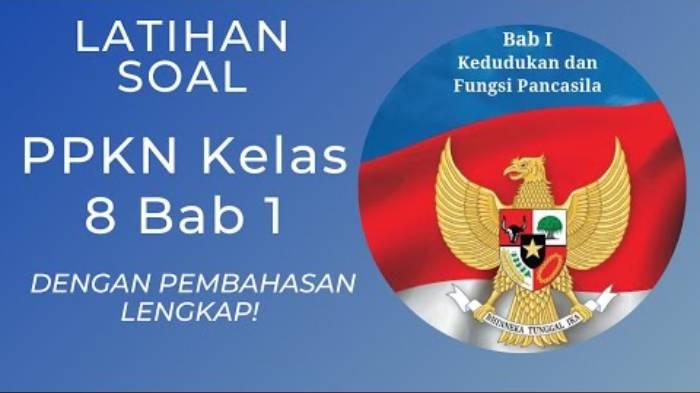 15-lebih-soal-dan-kunci-jawaban-PPKN-kelas-8-SMP-Bab-1-KurikulumMerdeka.jpg
