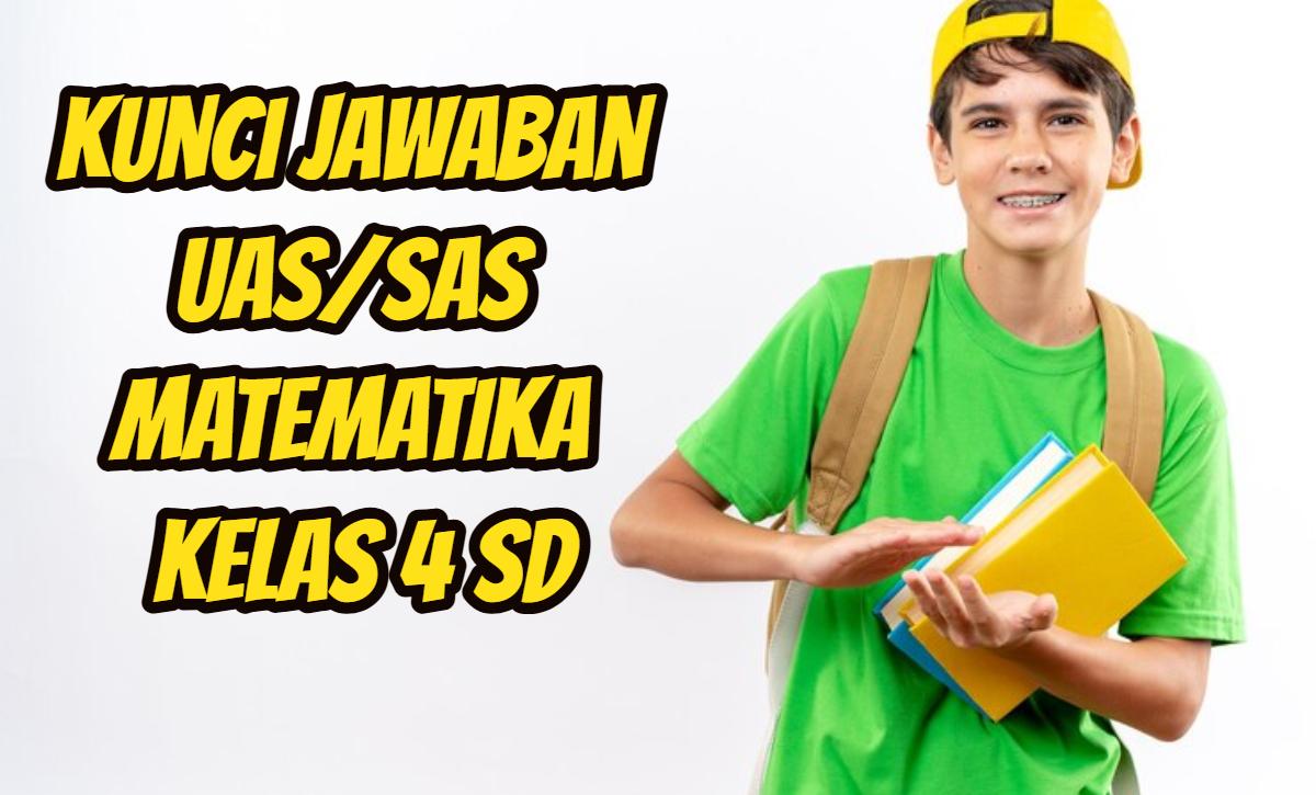 15-soal-dan-kunci-jawaban-UASSAS-UASSAS-pelajaran-Matematika-Kelas-4-SD.jpg