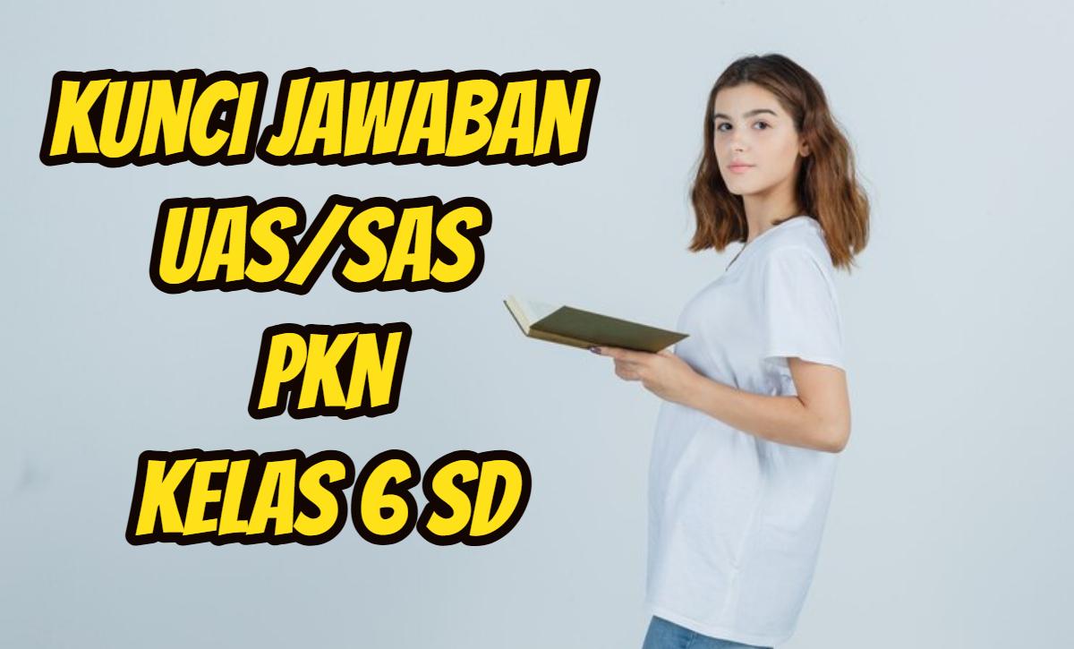 25-soal-dan-kunci-jawaban-UASSAS-UASSAS-PKN-kelas-6-SD-3.jpg