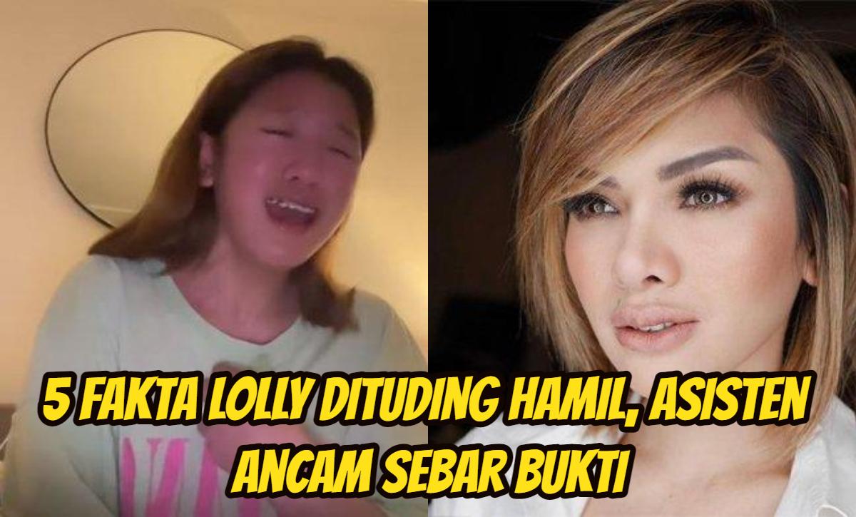 5-fakta-Lolly-diberitakan-hamil-asisten-ancam-sebar-bukti.jpg