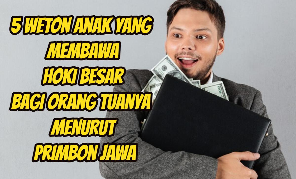 5-weton-anak-yang-disebut-membawa-hoki-besar-bagi-orangtuanya-menurut-Primbon-Jawa.jpg