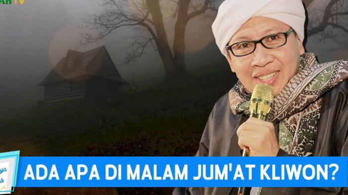 Benarkah Malam Jumat Kliwon Sakral dan Lebih Istimewa? Buya Yahya Jelaskan Ada Apa Dibalik Hari Itu