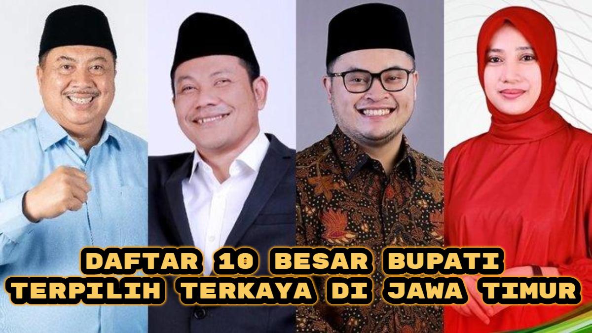 Berikut-daftar-10-besar-Bupati-terpilih-terkaya-di-Jawa-Timur-2024.jpg