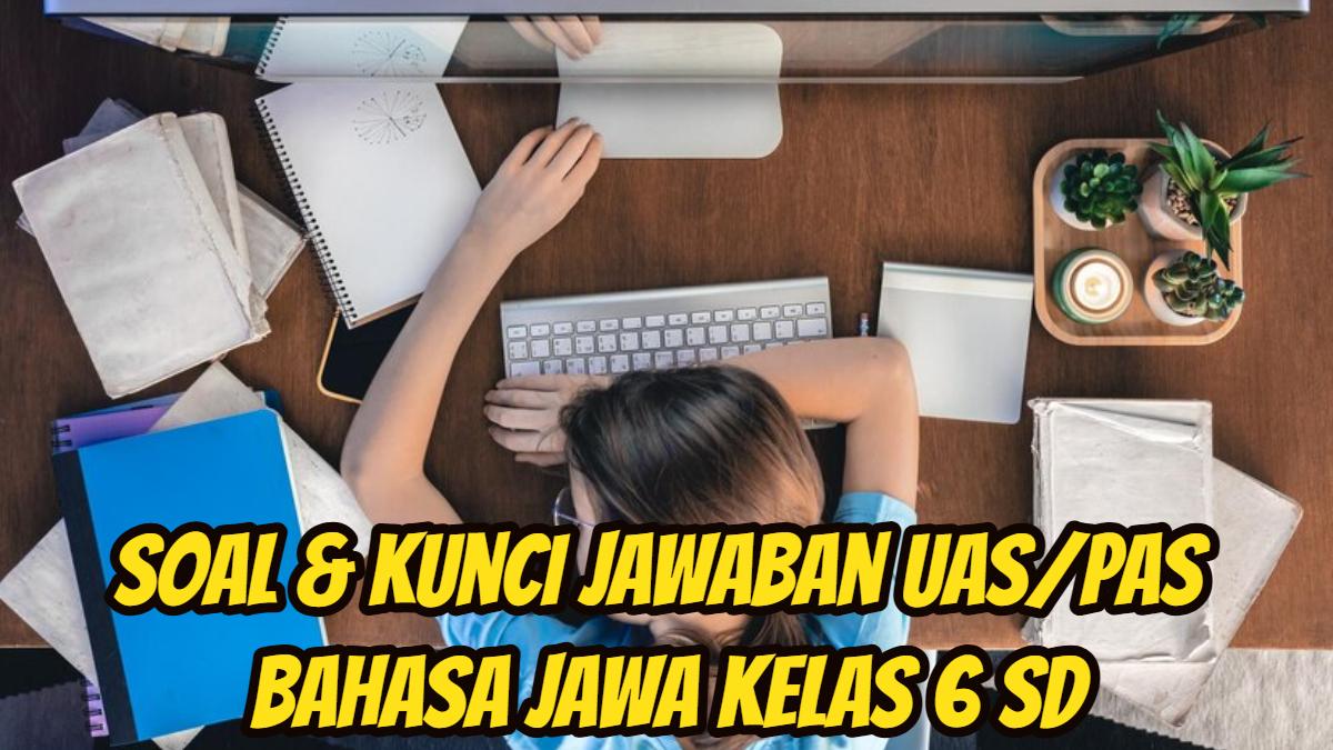 Berikut-ini-40-lebih-soal-dan-kunci-jawaban-UASPAS-Bahasa-Jawa-Kelas-6-SD-6.jpg