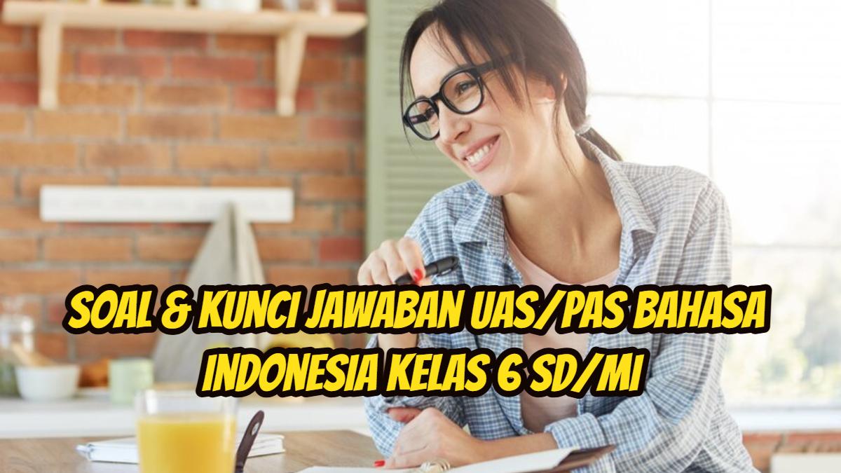 Berikut-ini-40-soal-dan-kunci-jawaban-UASPAS-Bahasa-Indonesia-Kelas-6-SD-9.jpg