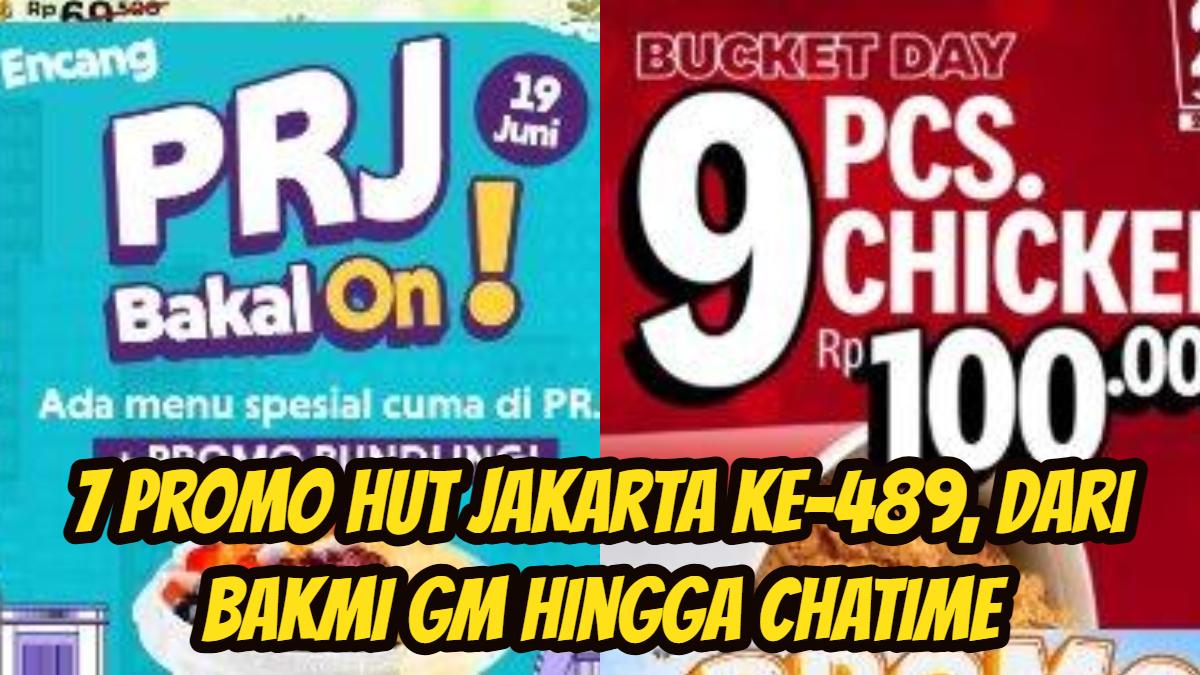 Berikut-ini-7-promo-HUT-Jakarta-ke-489-dari-Bakmi-GM-hingga-Chatime.jpg