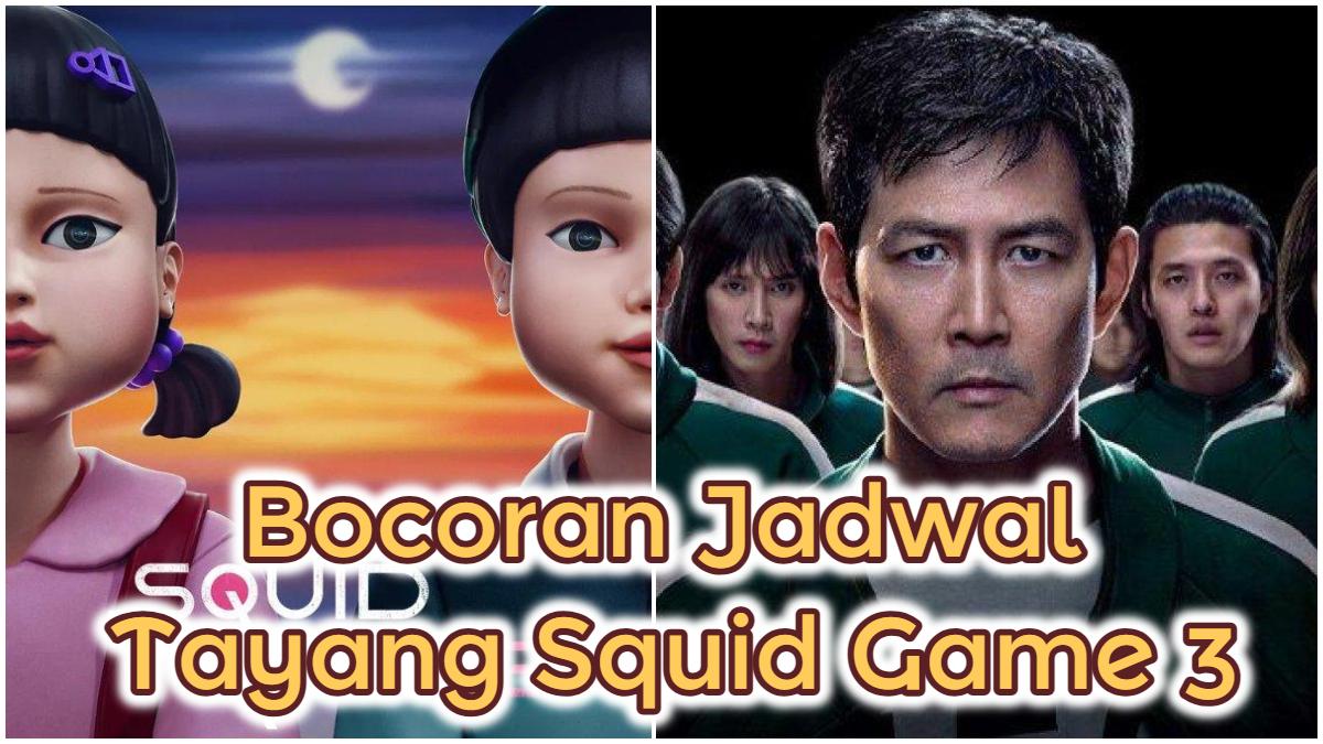 Bocoran-Jadwal-Tayang-Squid-Game-3s.jpg