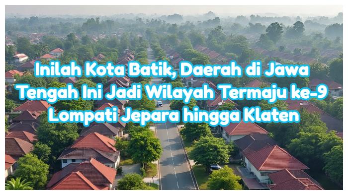 Foto-cover-headline-kota-pekalongan-yang-dikenal-dengan-warisan-batik.jpg