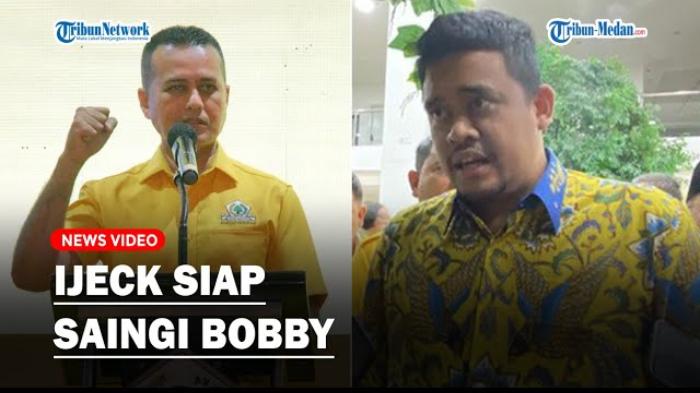 Persaingan Ketat Ijeck dan Bobby Demi Tiket Cagub di Pilkada Sumut 2024, Edy Rahmayadi Sudah Menanti
