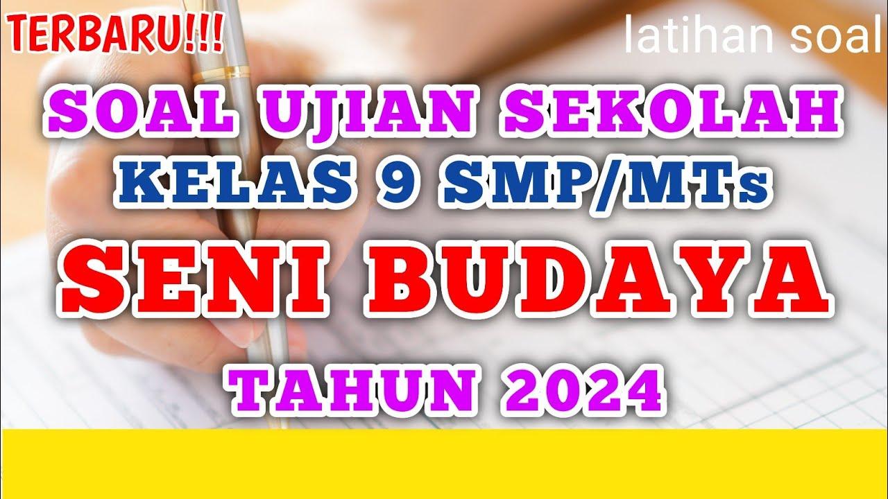 Ilustrasi-bocoran-soal-dan-kunci-jawaban-kelas-9-Seni-Budaya.jpg