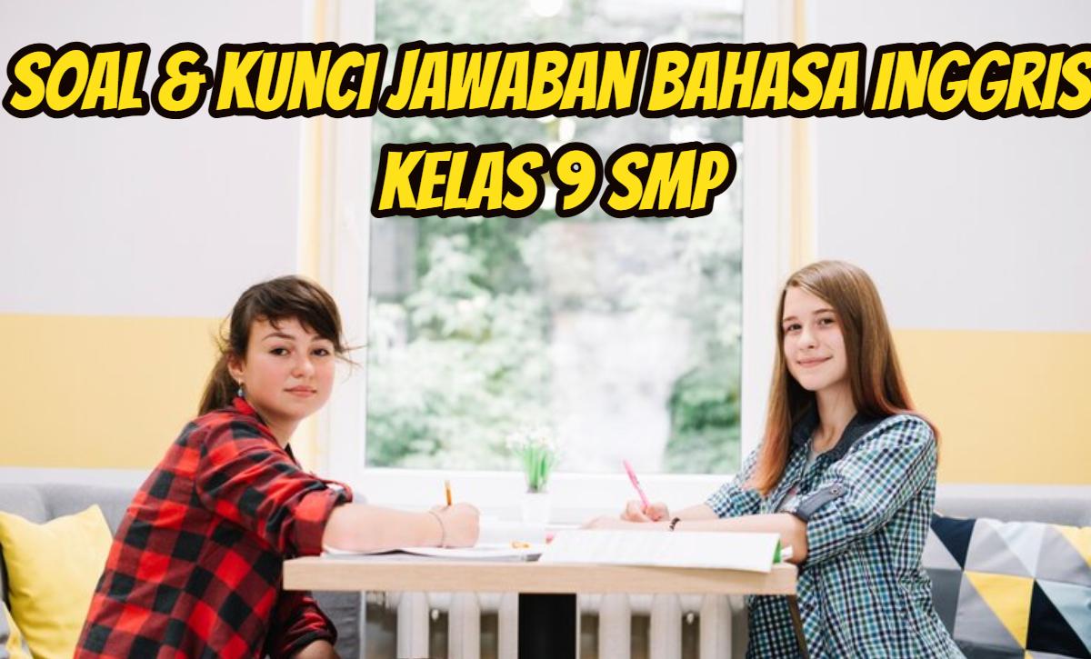 Ini-soal-dan-kunci-Jawaban-Bahasa-Inggris-kelas-9-SMP-halaman-136-semester-2-4.jpg