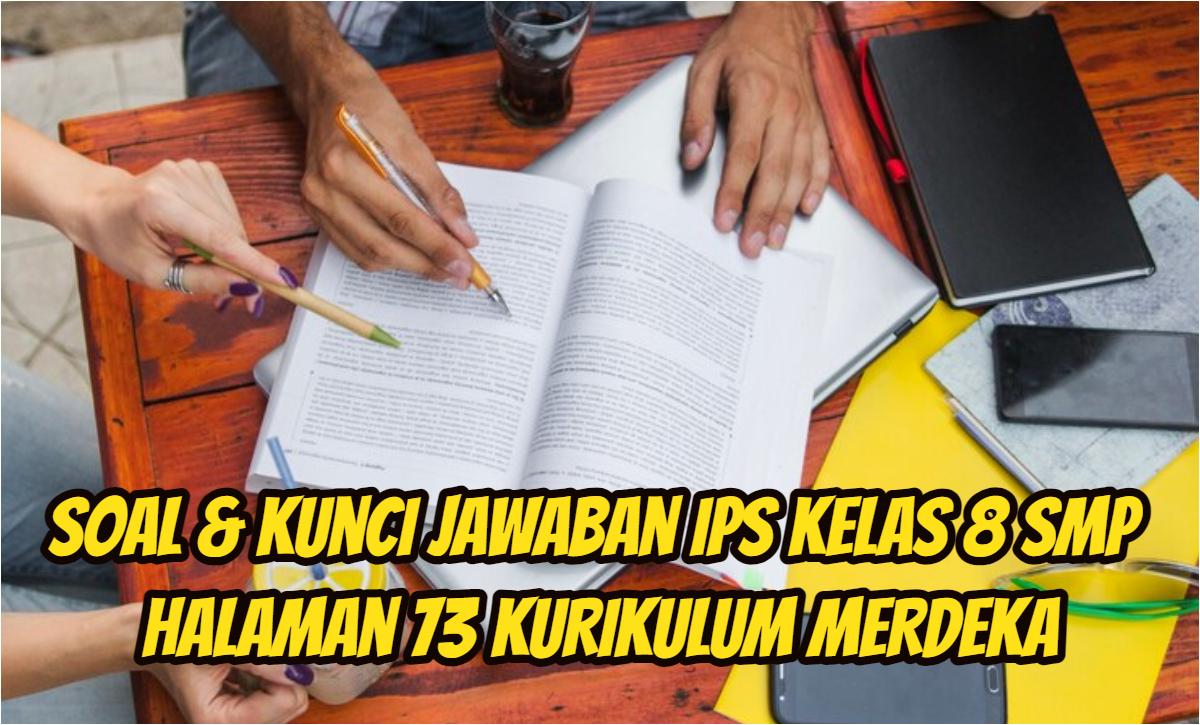 Ini-soal-dan-kunci-jawaban-Ilmu-Pengetahuan-Sosial-alias-IPS-Kelas-8-SMP-halaman-73.jpg