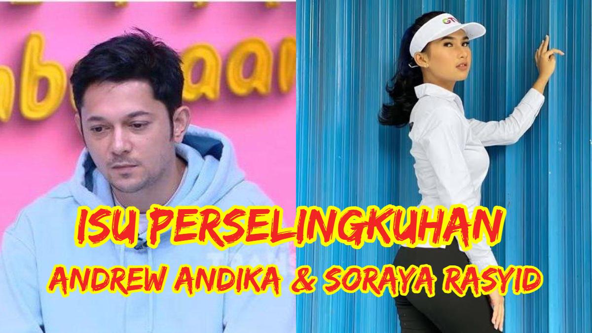 Bakal Diceraikan Tengku Dewi , Andrew Andika Buka-Bukaan Soal Soraya Rasyid: Semuanya Sudah Selesai