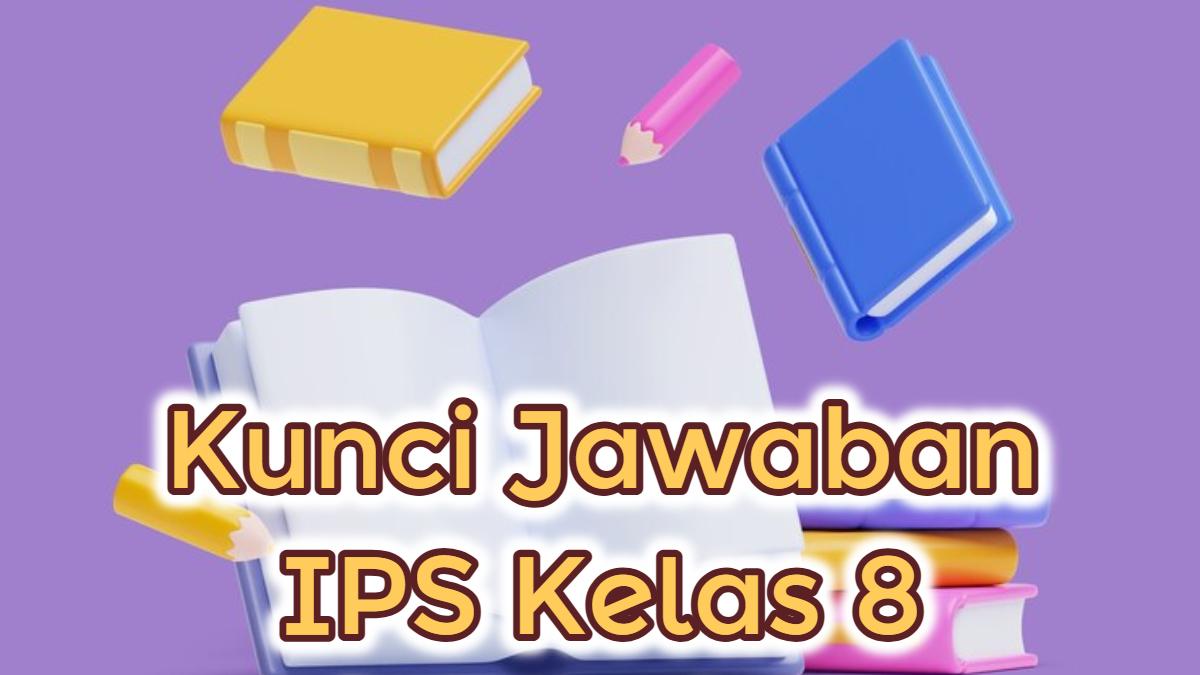 Kunci-Jawaban-IPS-Kelas-8-SMP-Semester-1-s.jpg