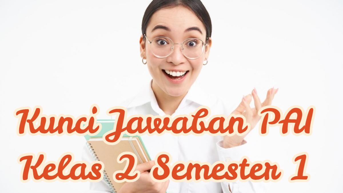 Kunci-Jawaban-PAI-Kelas-2-Semester-1-s.jpg
