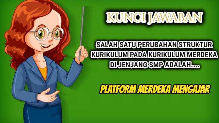 Kunci-jawaban-Salah-satu-perubahan-struktur-kurikulum.jpg