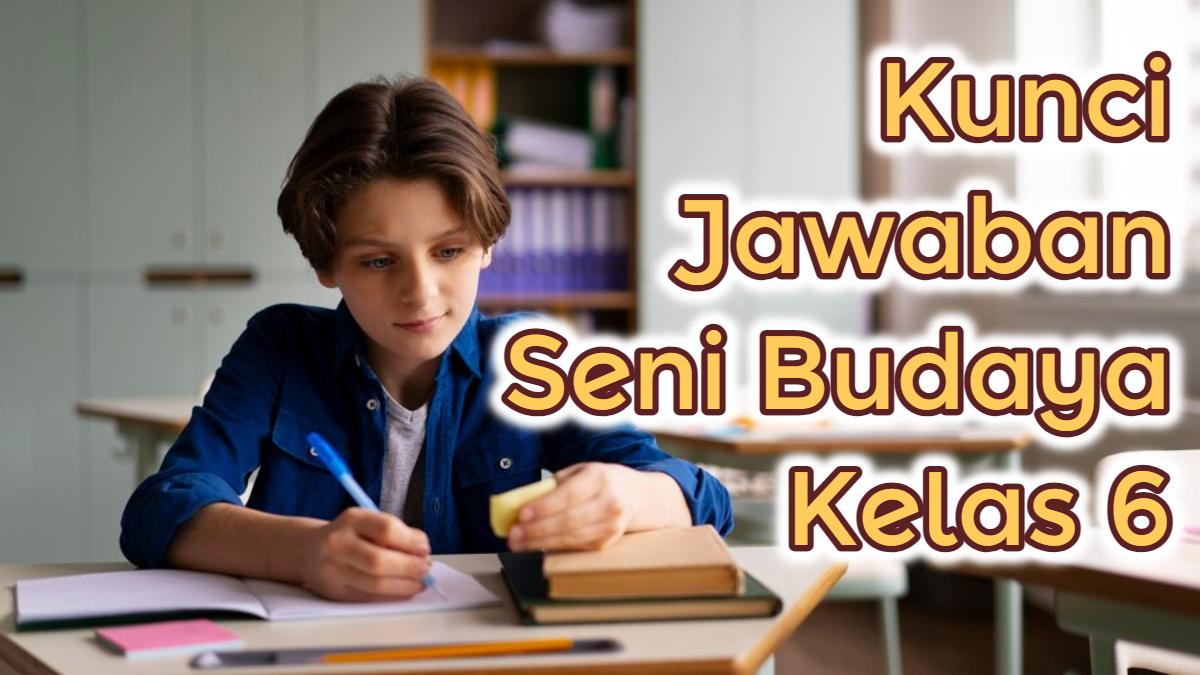 Kunci-jawaban-Seni-Budaya-kelas-6-SD-fd.jpg