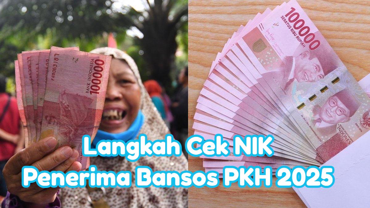 Langkah-cek-Nomor-Induk-Kependudukan-penerima-bansos-PKH-2025.jpg