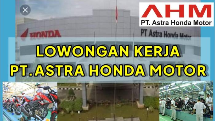 17 Posisi Strategis Dibutuhkan! Lowongan Kerja Astra Honda Motor, S1 Semua Jurusan: Gaji Fantastis