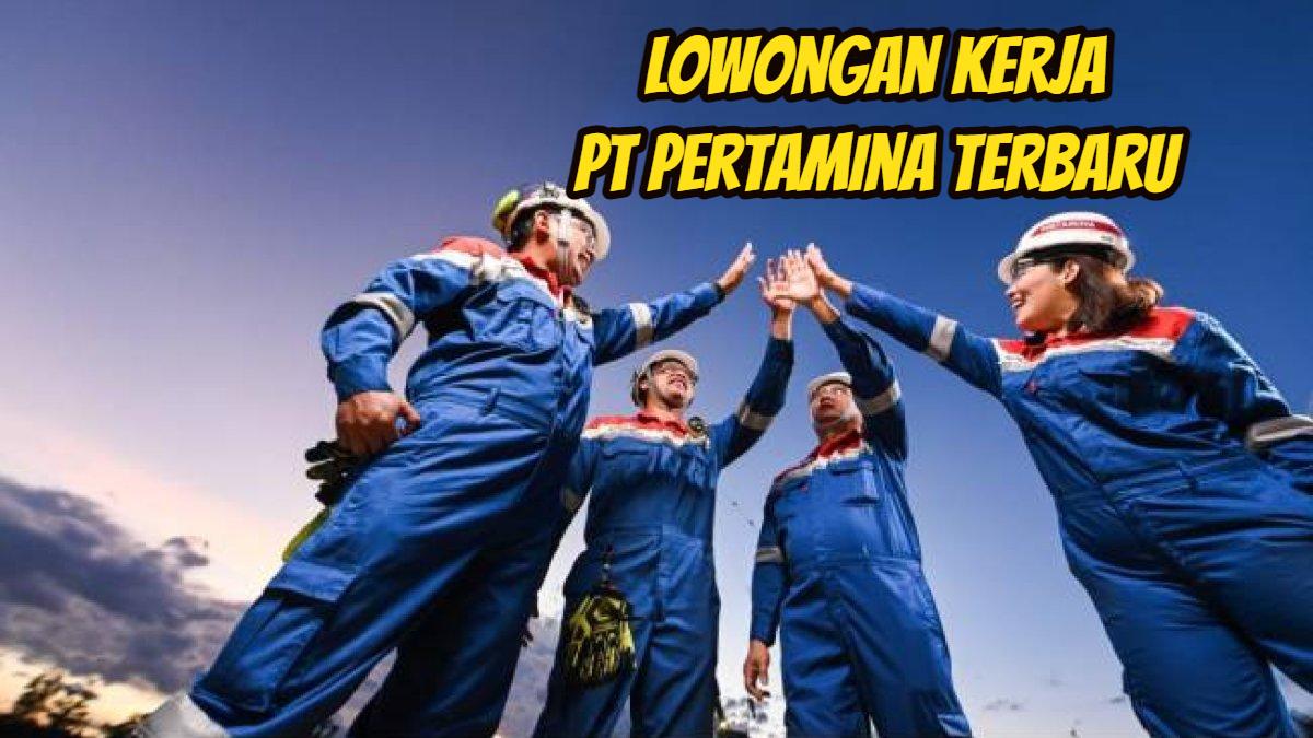 Lowongan-kerja-PT-Pertamina-terbaru-2024.jpg