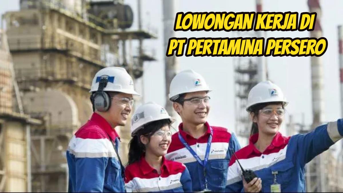 Lowongan-kerja-di-PT-Pertamina-Persero.jpg