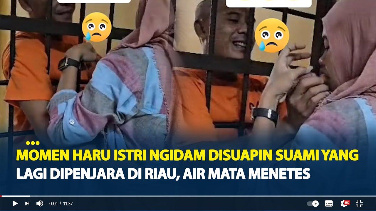 Momen-Haru-Istri-Ngidam-Disuapin-Suami-yang-Lagi-Dipenjara.jpg
