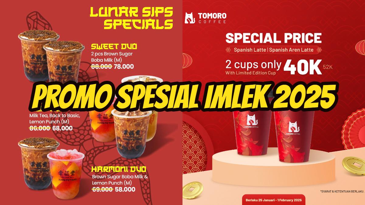 Promo Spesial Imlek 2025 hingga 1 Februari Minuman dan Makanan, Banyak Diskon Potongan Harga