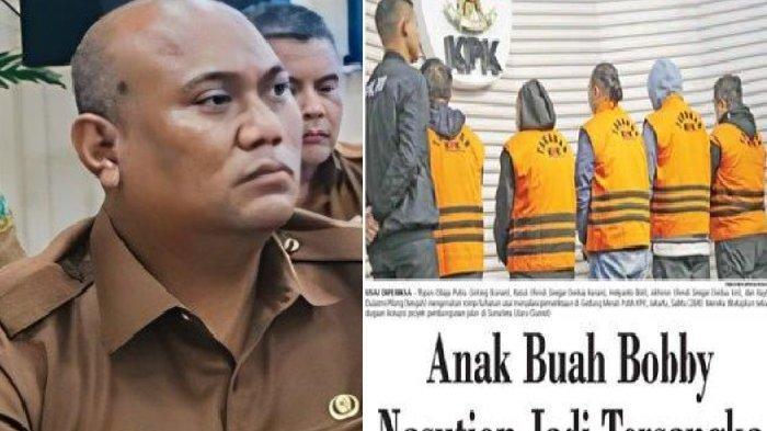 Sosok & Profil Rasuli Efendi Siregar, Orang Kepercayaan Bobby Nasution Tersangka Korupsi, Perannya