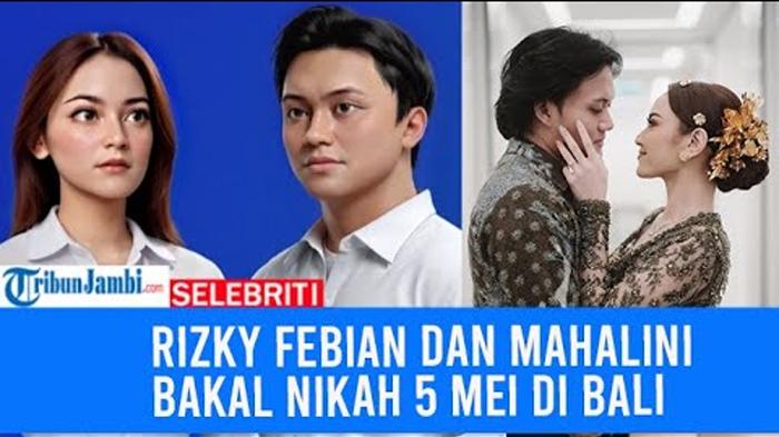 Rencana Pernikahan Rizky Febian & Mahalini, Bakal Digelar di Bali, Keluarga Bocorkan Tanggalnya