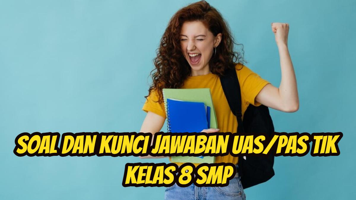 Soal-dan-kunci-Jawaban-UASPAS-TIK-Kelas-8-SMP-9.jpg