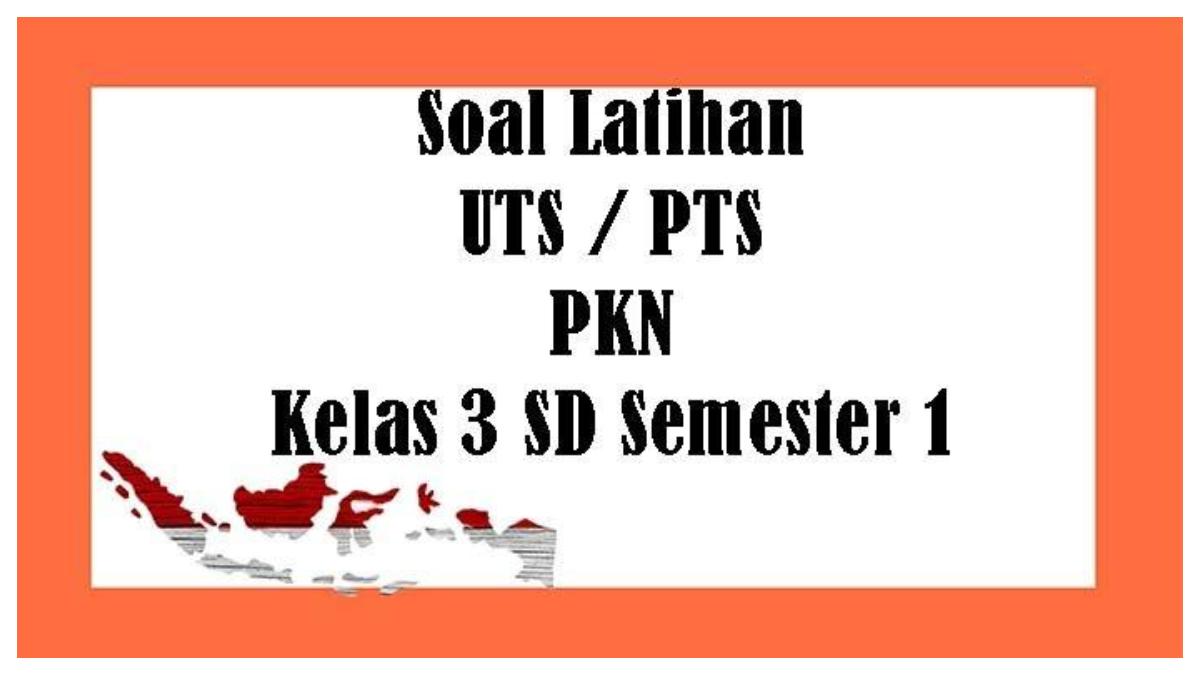 Solution-for-PKN-trials-middle-test-of-grade-3-semester-1.jpg