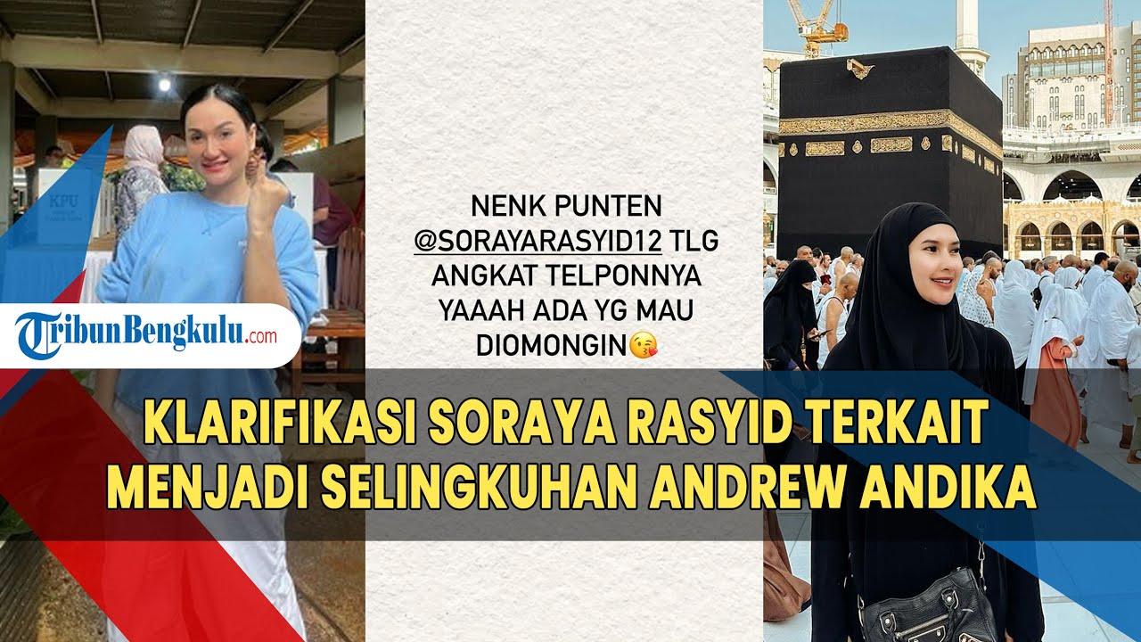 'Khilaf' Pengakuan Soraya Rasyid Dituding Selingkuhan Andrew Andika, Tengku Dewi Murka: Ada Bukti!