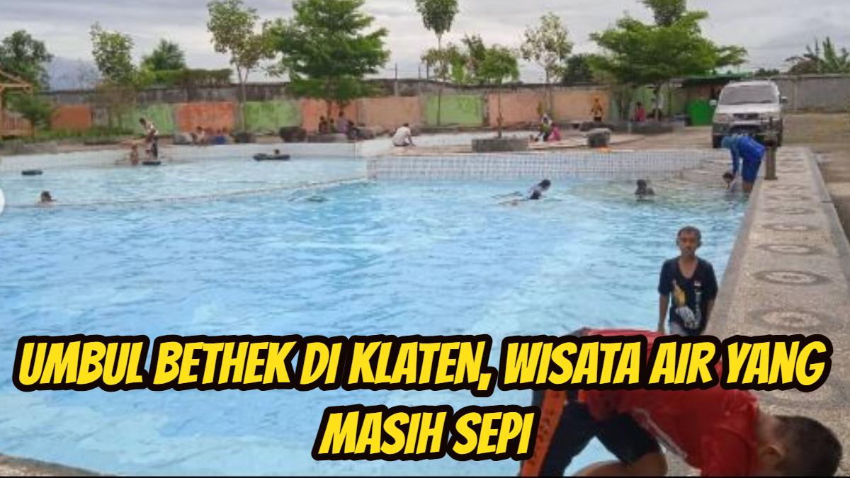 Umbul-Bethek-wisata-air-yang-masih-sepi-dan-tenang-di-Klaten.jpg
