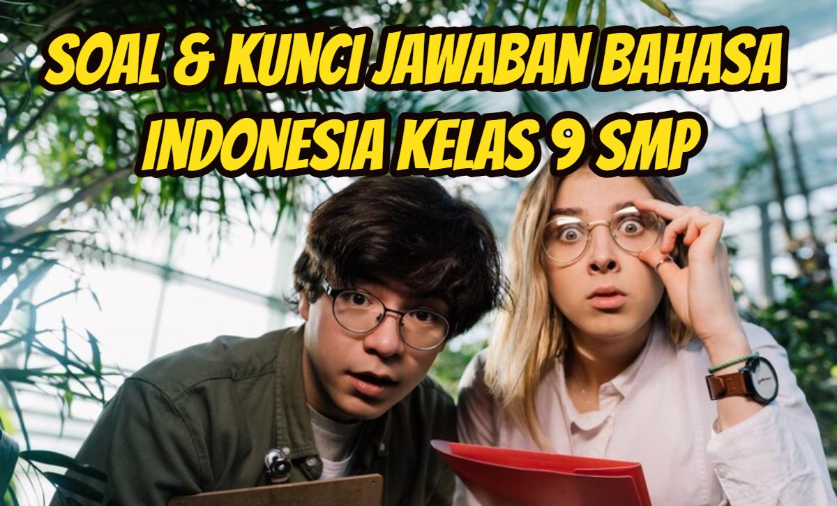 ini-soal-dan-kunci-Jawaban-Bahasa-Indonesia-Kelas-9-SMP-halaman-117-118-4.jpg