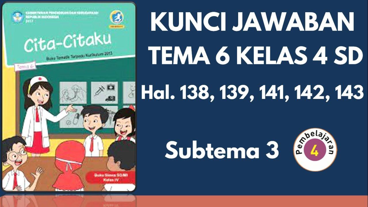 jawaban-pada-Buku-Tematik-Tema-6-Kelas-4-SD-Halaman-138-139-140-141-142.jpg