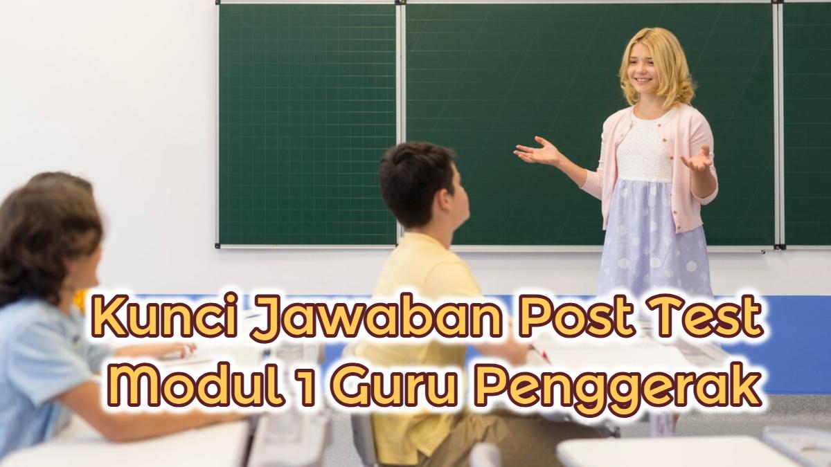 kunci-jawaban-Post-Test-Modul-1-Guru-Penggerak.jpg