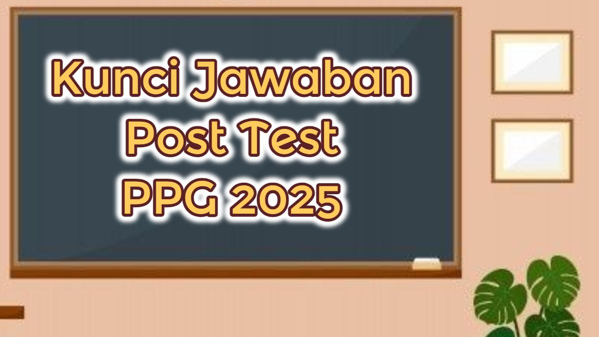 unci-jawaban-Post-Test-PPG-2025-asesmen.jpg