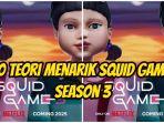 10-teori-menarik-Squid-Game-Season-3.jpg