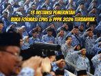 13-Instansi-Pemerintah-yang-buka-formasi-CPNS-dan-PPPK-2024-terbanyak.jpg