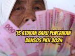 13-aturan-baru-pencairan-Bansos-PKH-2024.jpg