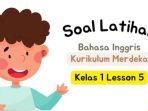 25-contoh-soal-dan-kunci-jawaban-BahasaInggris-kelas-1-SD-Semester-2-1.jpg