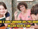 45-lebih-soal-dan-kunci-jawaban-UASPAS-Bahasa-Inggris-Kelas-8-SMP.jpg
