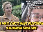 5-Fakta-Chikita-Meidy-dilaporkan-terkait-kasus-pencemaran-nama-baik.jpg