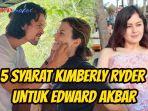 5-syarat-Kimberly-Ryder-untuk-Edward-Akbar-jika-mau-temui-sang-anak.jpg