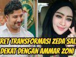 7-Potret-transformasi-Zeda-Salim-yang-dekat-dengan-Ammar-Zoni.jpg