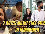7-artis-punya-chef-pribadi-di-rumah-Momo-Eks-Geisha-Nia-Ramadhani-hingga-Nikita-Willy.jpg