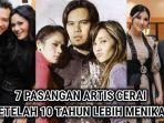 7-pasangan-artis-Tanah-Air-yang-cerai-setelah-sepuluh-tahun-lebih-menikah.jpg